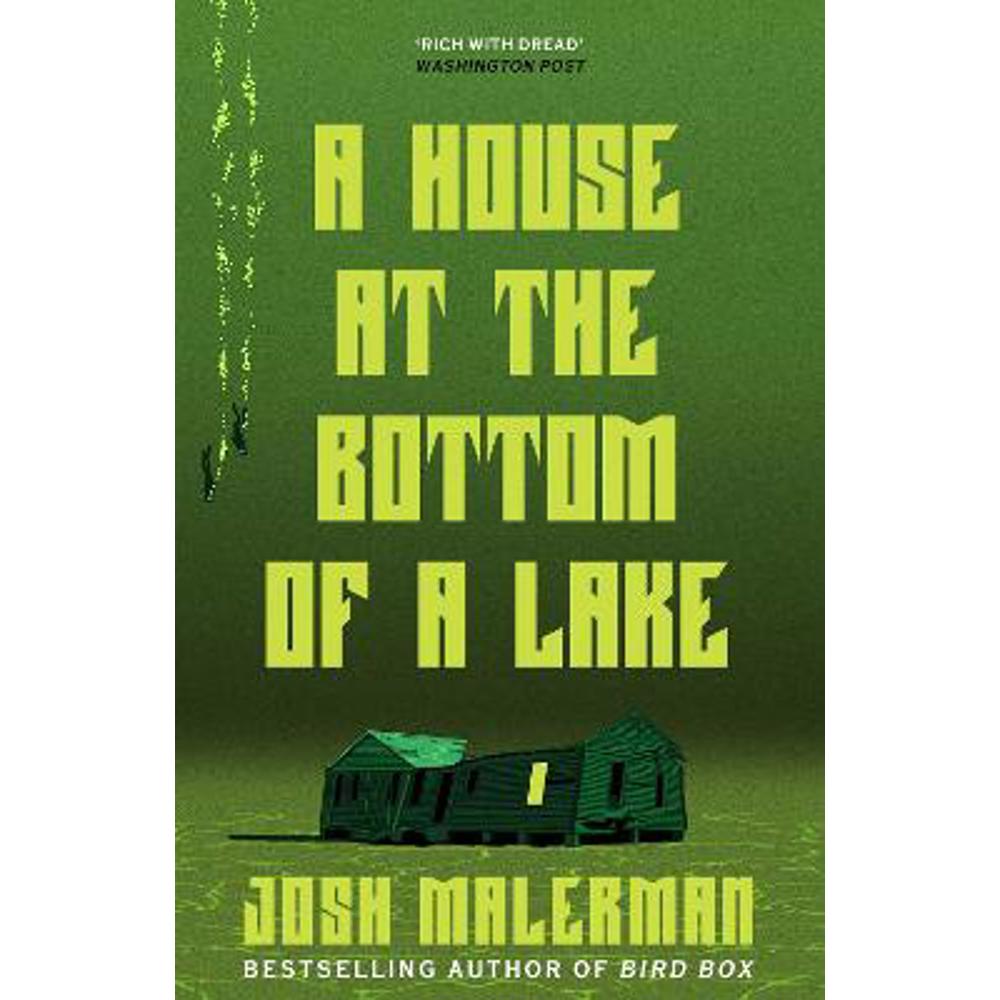 A House at the Bottom of a Lake (Paperback) - Josh Malerman